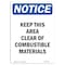 Signmission OSHA Notice Sign, Keep This Area Clear Of Combustible, 18in X 12in Decal, 12" W, 18" L, Portrait OS-NS-D-1218-V-13866 - alternate 1